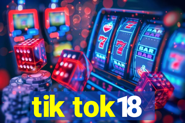 tik tok18